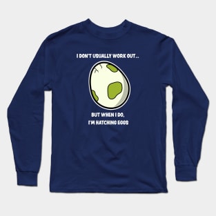 Egg workout Long Sleeve T-Shirt